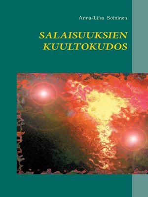 cover image of Salaisuuksien kuultokudos